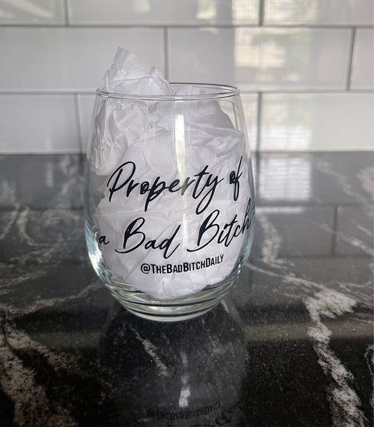 “Property of a Bad Bitch" Stemless Wine Glass