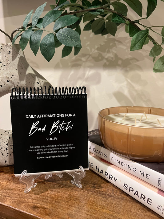 Daily Affirmations for a Bad Bitch: Vol. IV (2025)