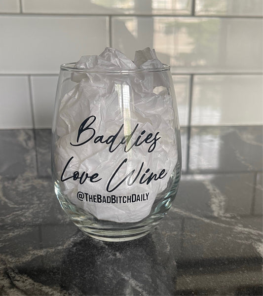 “Baddies Love Wine" Stemless Wine Glass